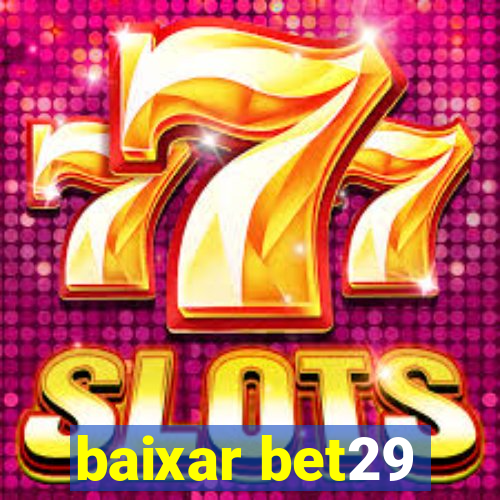 baixar bet29